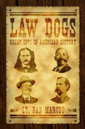 Law Dogs - Dan Marcou