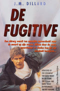 Voortvluchtige (pocket) - Dillard, David Twohy