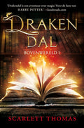 Bovenwereld 1 - Drakendal - Scarlett Thomas