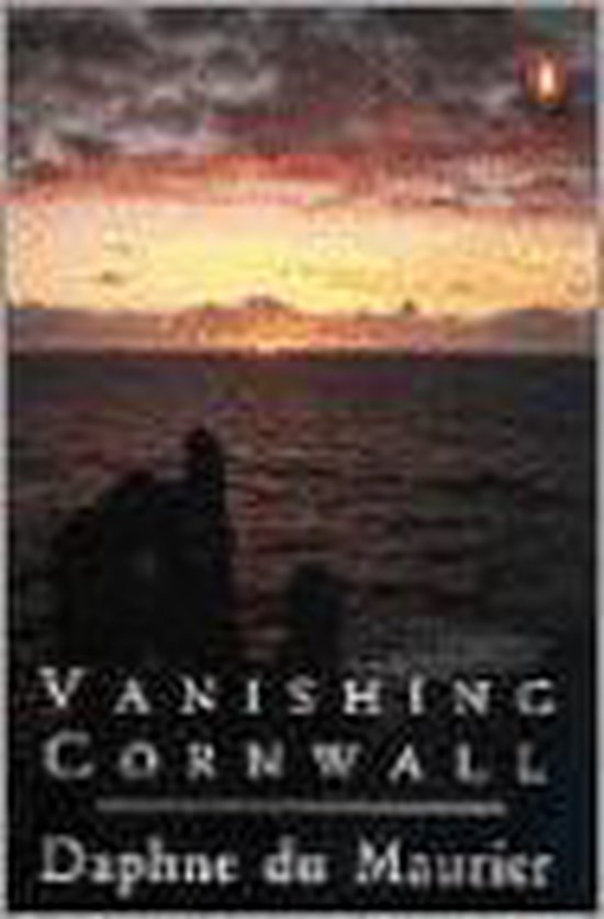 Vanishing Cornwall - Daphne Du Maurier