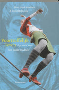 Voortreffelijk leven - Peter Henk Steenhuis, Emiel Hakkenes