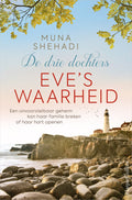 De drie dochters 2 - Eve's waarheid - Muna Shehadi