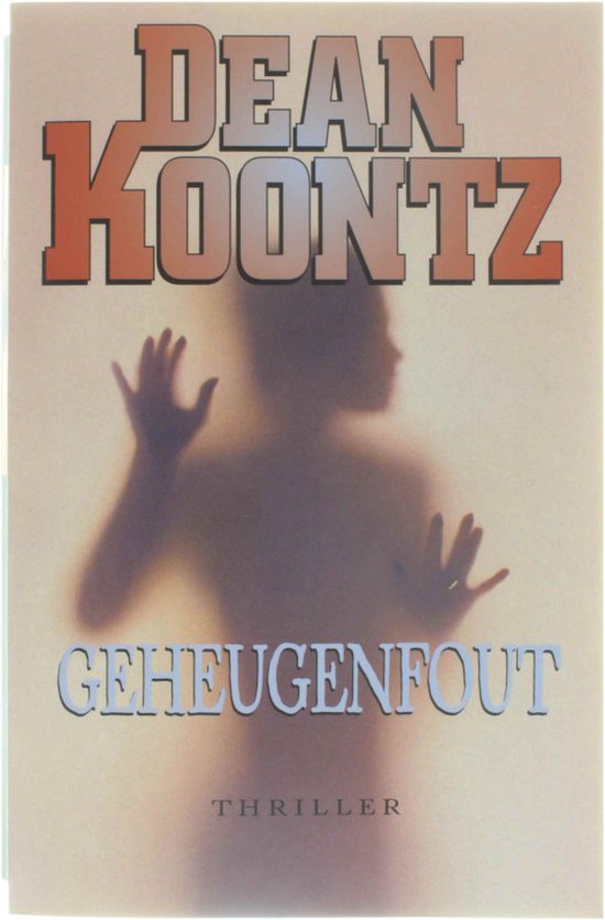 Geheugenfout - Dean Koontz, D. Koontz