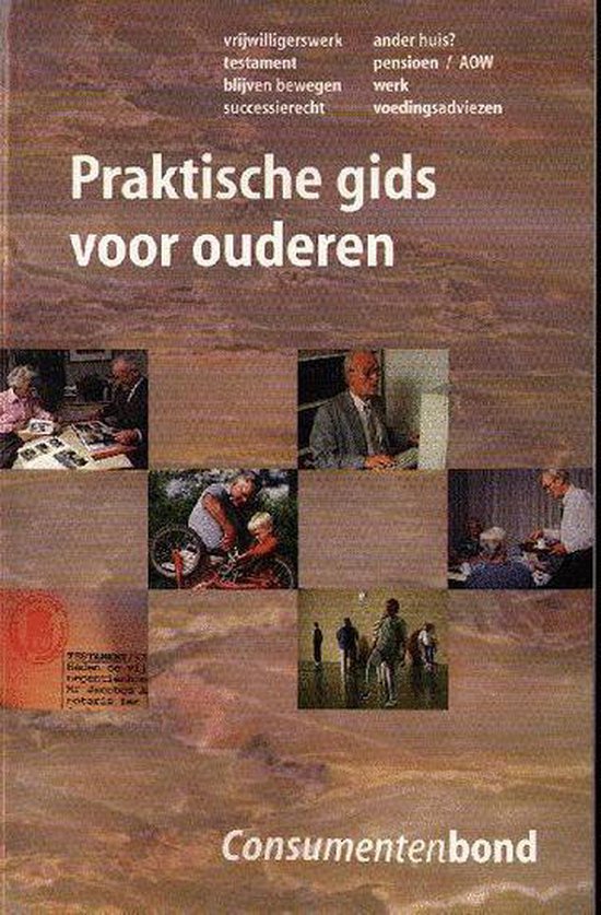 Praktische gids ouderen (consumentenbond - Auteur Onbekend, Eva de Jong