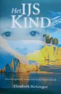 Het IJskind - Elizabeth Mcgregor