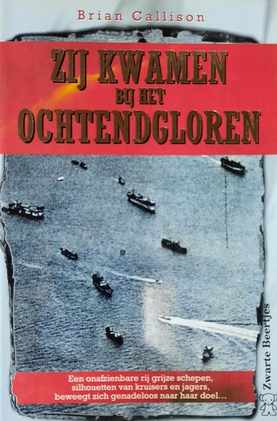 Zij kwamen bij het ochtendgloren - Brian Callison.