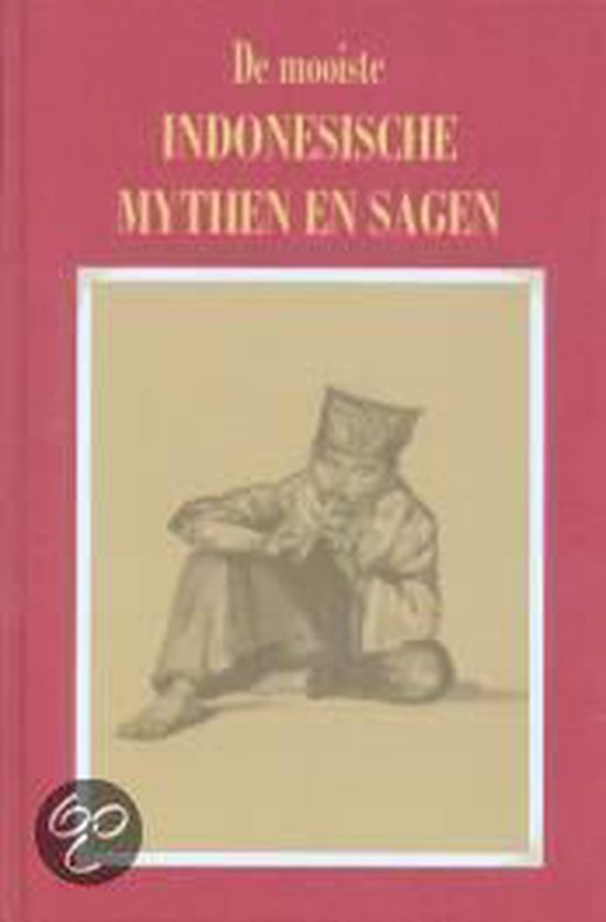 Mooiste Indonesische Mythen En Sagen - Onbekend
