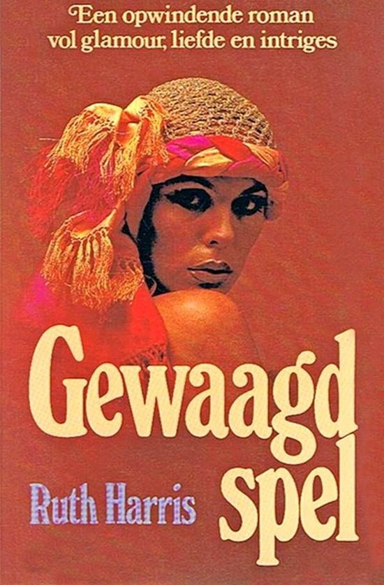 Gewaagd spel - Ruth Harris, Henk de Rijk