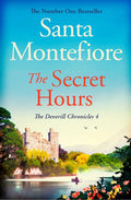 The Secret Hours The Deverill chronicles - Santa Montefiore
