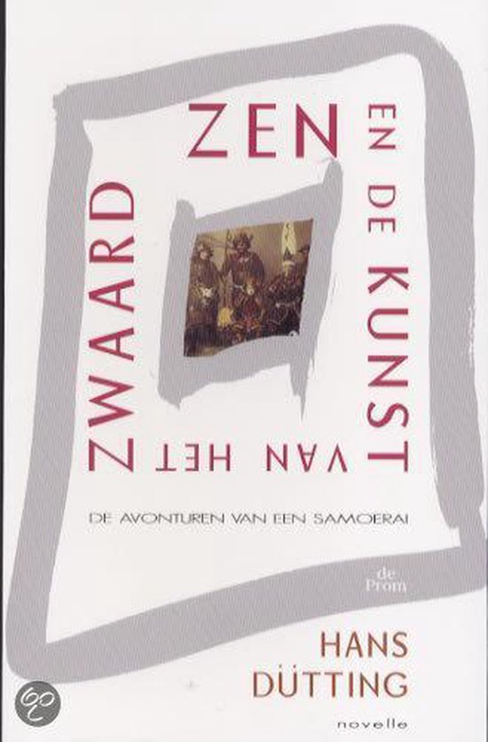Zen en de kunst van het zwaard - Hans Dütting