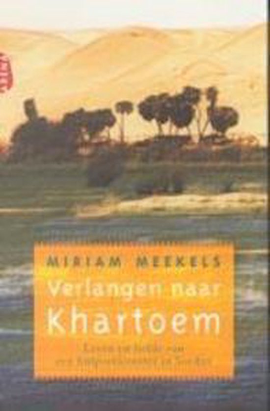 Verlangen Naar Khartoem - Miriam Meekels