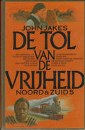 Noord & Zuid 5 De tol van de vrijheid - John Jakes
