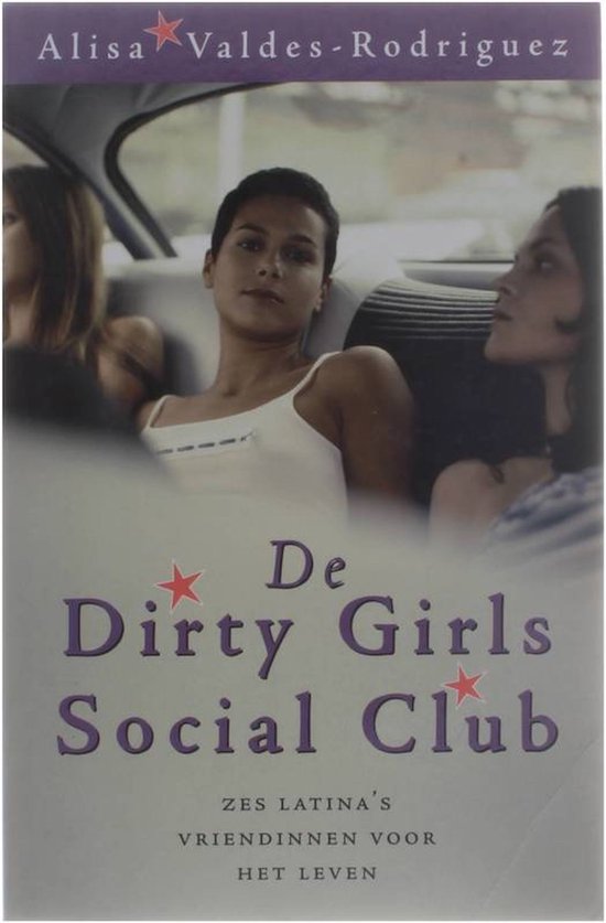 Dirty Girls Social Club - Alisa Valdes - Rodriguez, Sabine Mutsaers