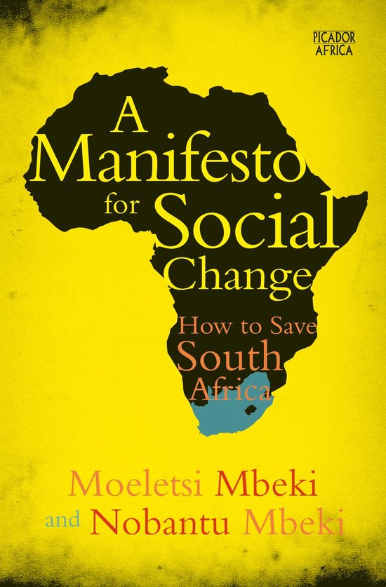 A Manifesto for Social Change - Moeletsi Mbeki, Nobantu Mbeki