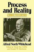 Process and Reality, an Essay in Cosmolo - Alfred Whitehead