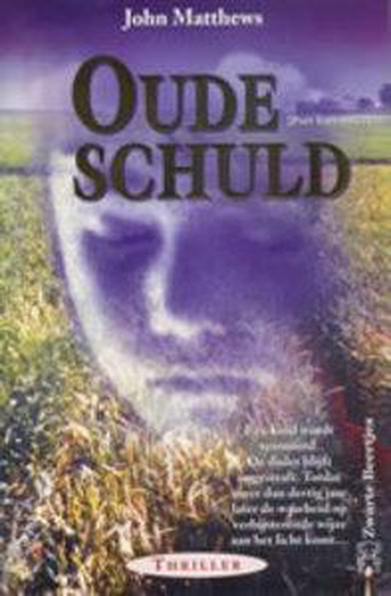 Oude Schuld - John Matthews, John Maxwell