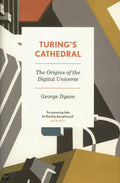 Turing'S Cathedral - George Dyson