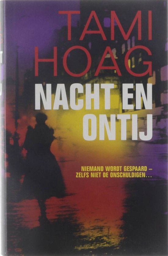 Nacht en ontij | - Tami Hoag