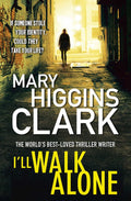 I Will Walk Alone - Mary Higgins Clark