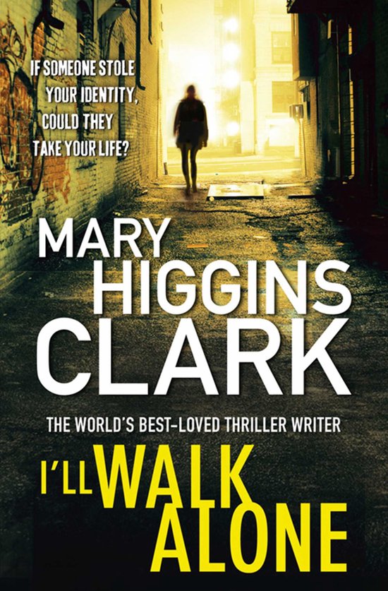 I Will Walk Alone - Mary Higgins Clark