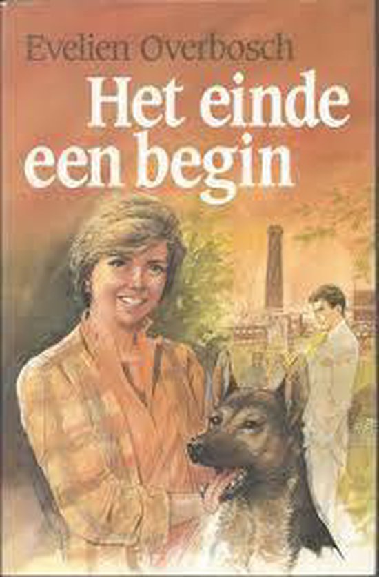 Einde een begin, het - Evelien Overbosch