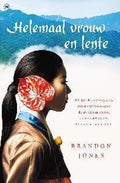 Helemaal vrouw en lente - Brandon Jones - Brandon Jones, Brandon W. Jones