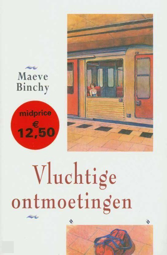 Vluchtige Ontmoetingen - Maeve Binchy