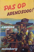 Arendsoog 10 - Pas op, Arendsoog! - Jan Nowee, J. Huizinga
