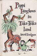 Pippi Langkous in Taka - Tuka Land - Astrid Lindgren, Carl Hollander