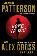 Hope To Die - James Patterson