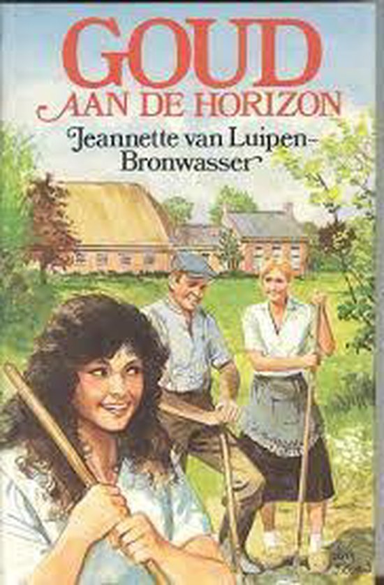 Goud aan de horizon - Luipen Bronwasser
