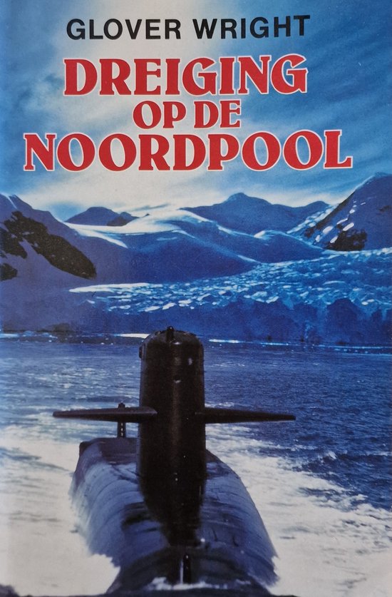 Dreiging op de noordpool - Glover Wright