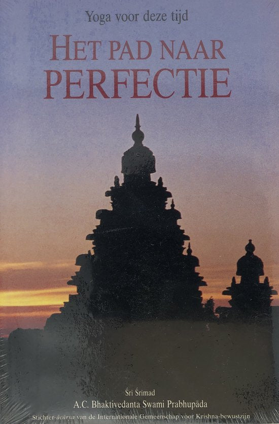 Het pad naar perfectie - A.C. Bhaktivedanta Swami Prabhupada