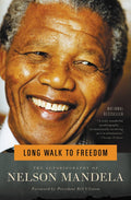 Long Walk to Freedom - Nelson Mandela