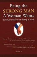 Being the Strong Man a Woman Wants - Elliot Katz