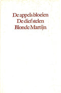 Omnibus: De appels bloeien, De dief stelen, Blonde Martijn - Olaf J. de Landell
