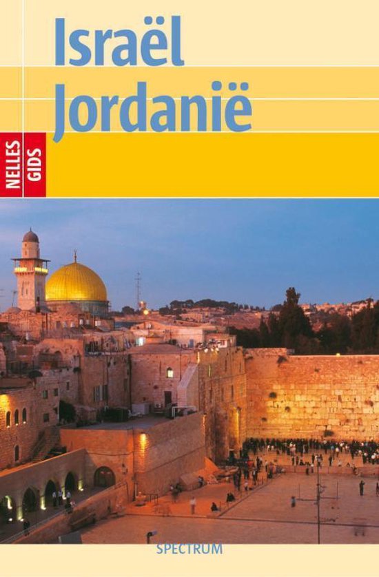 Nelles gids Israël - Jordanië - H. - G. Semsek, J. Bergmann