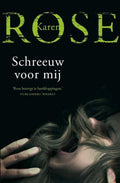 Schreeuw voor mij - Karen Rose, K. Rose