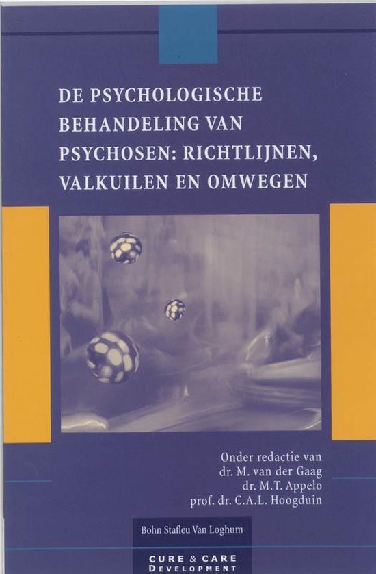 CCD - Reeks - De psychologische behandeling van psychosen - Machteld van der Gaag