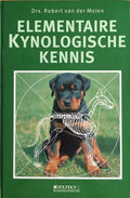 Elementaire kynologische kennis - oud - R. van der Molen