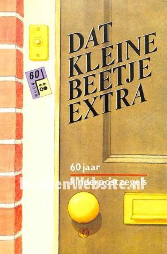 Dat kleine beetje extra, 60 jaar kinderpostzegels - R. Boost, J. Kiestra