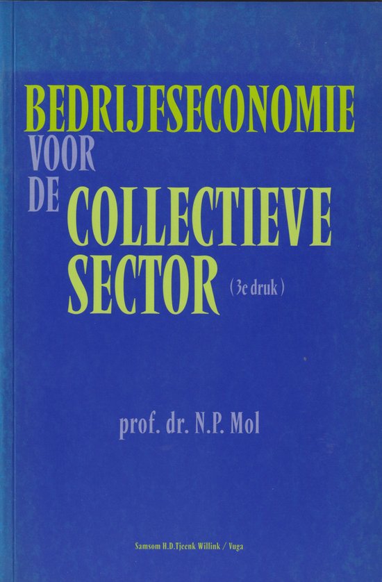 Bedrijfseconomie voor de collectieve sector - N.P. Mol