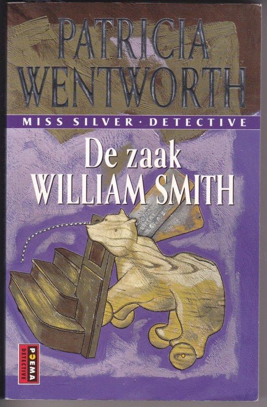 Zaak William Smith 29 - Patricia Wentworth