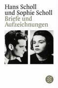 Briefe und Aufzeichnungen - Sophie Scholl