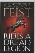 Rides a Dread Legion - Raymond E Feist