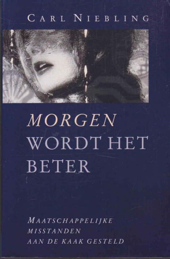 MORGEN WORDT HET BETER - Carl Niebling