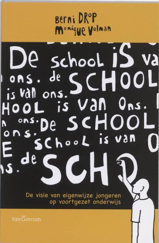 De school is van ons - B. Drop, M. Volman
