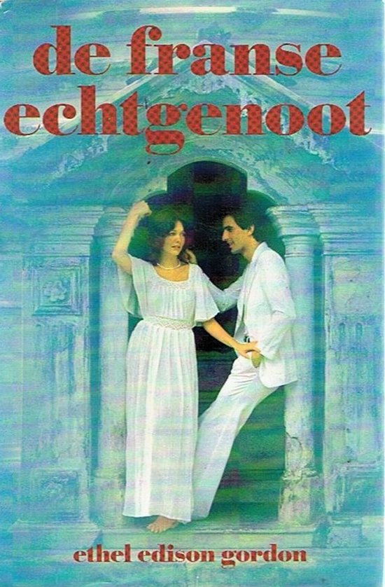 De Franse echtgenoot - Ethel Edison Gordon