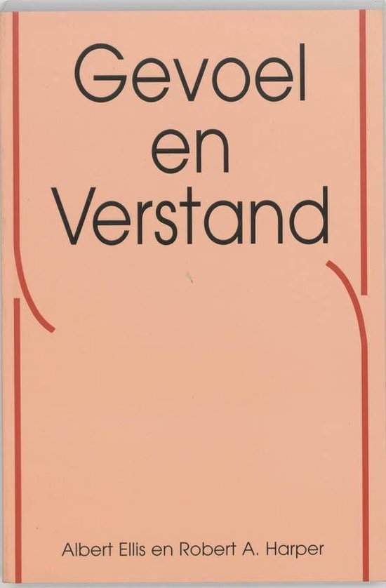Gevoel en verstand - Albert Ellis, R.A. Harper