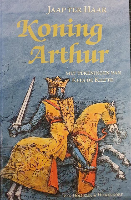 Koning Arthur - Jaap ter Haar, Suzanne Braam
